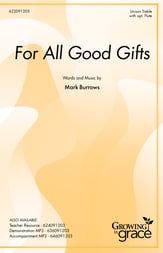 For All Good Gifts Unison choral sheet music cover